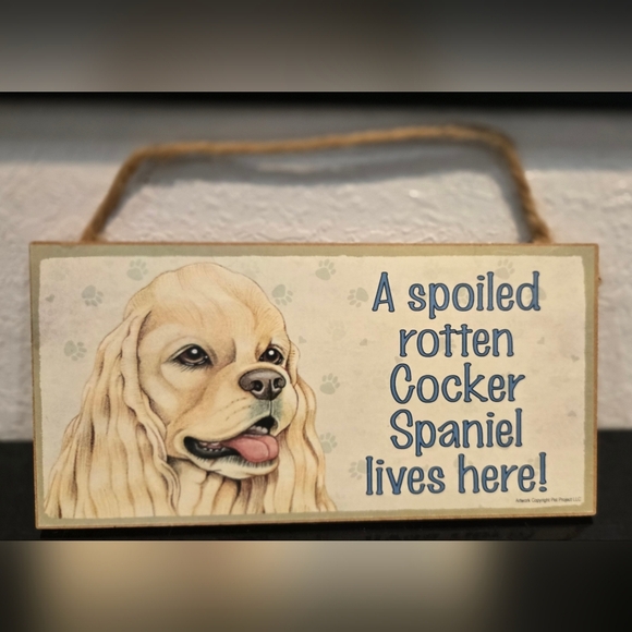 3/$20 Cocker Spaniel "Spoiled Rotten (Dog) Lives Here"  Hanging Sign Wall Decor - Picture 1 of 2
